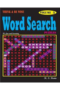 Think & be Wise Word Search Puzzles, Vol.5