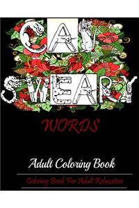 Sweary Cats: : Blue Dream Coloring Book for Adult Relaxation