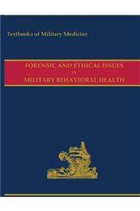 Forensic and Ethical Issues in Military Behavioral Health 2015