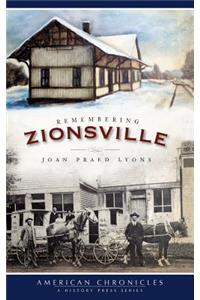 Remembering Zionsville