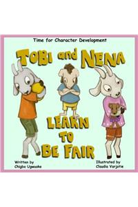 Tobi & Nena Learn to Be Fair