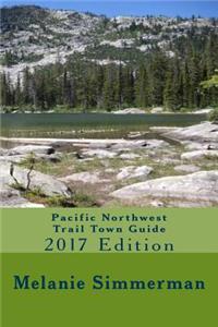 Pacific Northwest Trail Town Guide