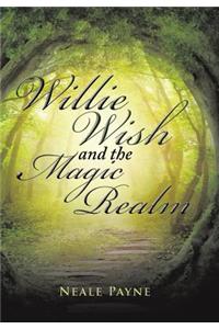 Willie Wish and the Magic Realm