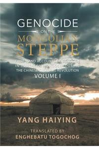 Genocide on the Mongolian Steppe