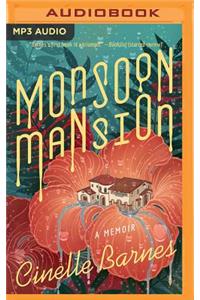 Monsoon Mansion: A Memoir