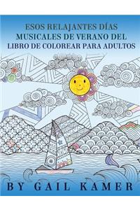 Esos Relanjantes Dias Musicales de Verano del Libro de Colorear Para Adultos