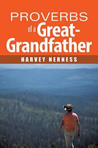 Proverbs of a Great-Grandfather