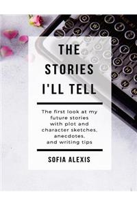 Stories I'll Tell