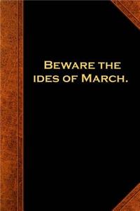 Shakespeare Quote Journal Beware Ides March