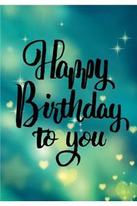 Happy Birthday To You