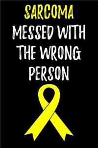 Sarcoma Messed With the Wrong Person