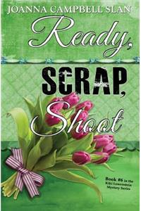 Ready, Scrap, Shoot