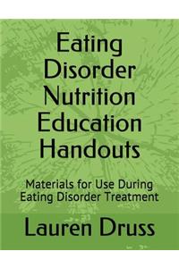 Eating Disorder Nutrition Education Handouts
