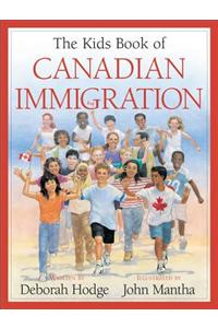 The Kids Book of Canadian Immigration