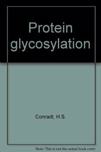 Protein Glycosylation CellularBiotechnological And Analytical Aspects