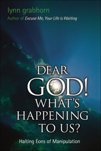 Dear God! What's Happening to Us