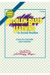 Problem-Based Learning in Social Studies