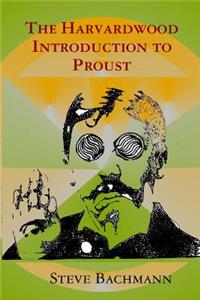 Harvardwood Introduction to Proust