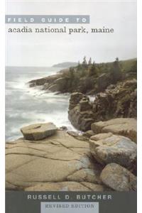 Field Guide to Acadia National Park, Maine, Revised Edition