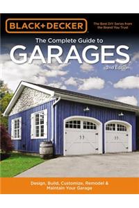 Black & Decker the Complete Guide to Garages 2nd Edition