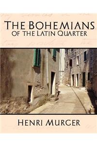 Bohemians of the Latin Quarter
