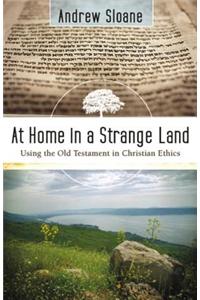 At Home in a Strange Land