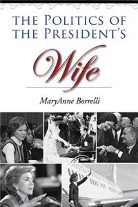 Politics of the President's Wife