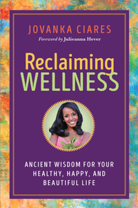 Reclaiming Wellness