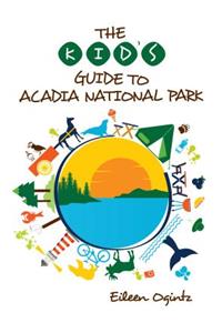 Kid's Guide to Acadia National Park