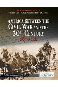America Between the Civil War and the 20th Century