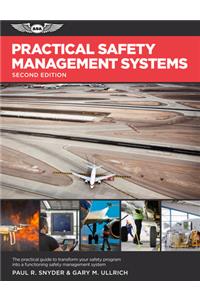 Practical Safety Management Systems