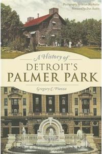 A History of Detroit's Palmer Park