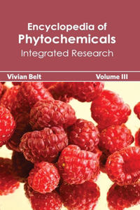 Encyclopedia of Phytochemicals: Volume III (Integrated Research)