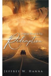 Hard Road to Redemption