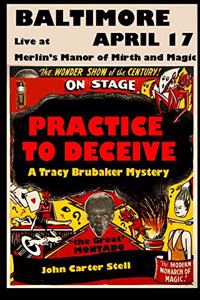 Practice to Deceive