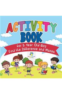 Activity Book for 5 Year Old Boy Find the Difference and Mazes