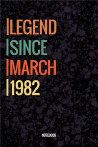 Legend Since March 1982 Notebook