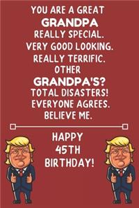 You Are A Great Grandpa Really Special Very Good Looking Happy 45 Birthday