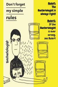 Bacteriologist Rules