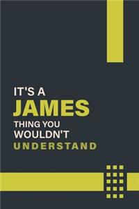 It's a James Thing You Wouldn't Understand