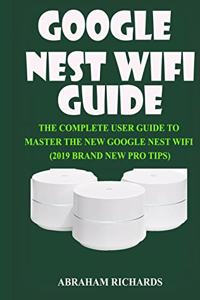 Google Nest Wifi Guide