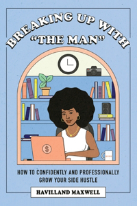 Breaking Up with The Man