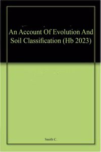 An Account Of Evolution And Soil Classification (Hb 2023)