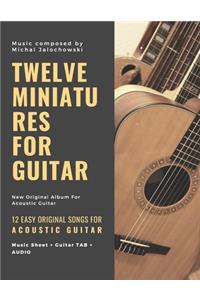 Twelve Miniatures for Guitar