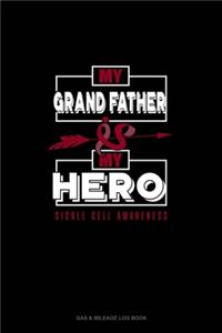 My Grand Father is My Hero - Sickle Cell Awareness