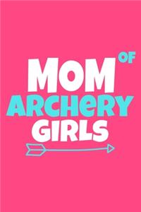 Mom Of Archery Girls