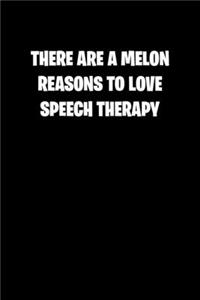 There Are a Melon Reasons to Love Speech Therapy
