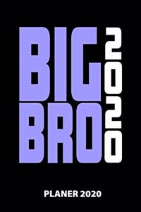 Big Bro 2020 Planer 2020