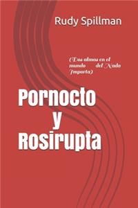 Pornocto y Rosirupta
