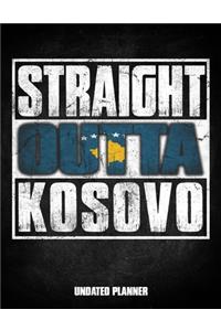 Straight Outta Kosovo Undated Planner
